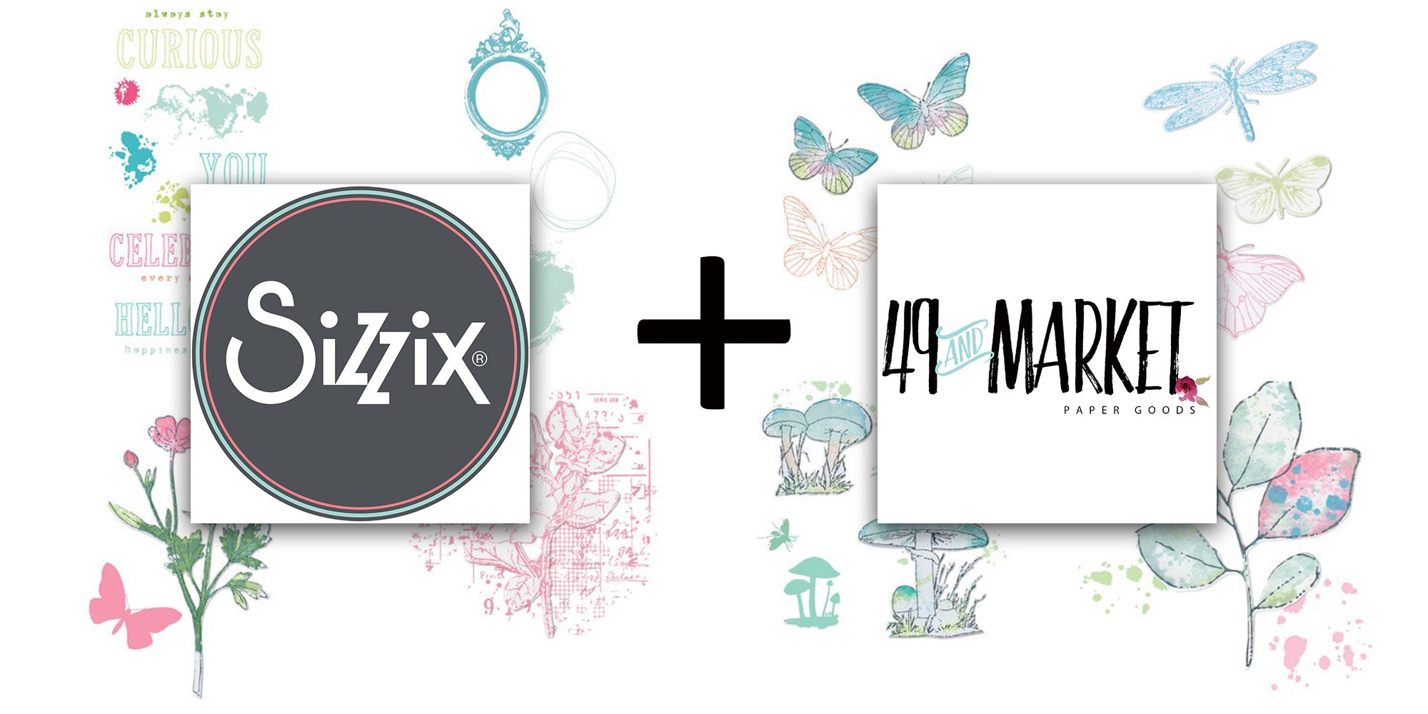 49 and Market/Sizzix Co-branded Products