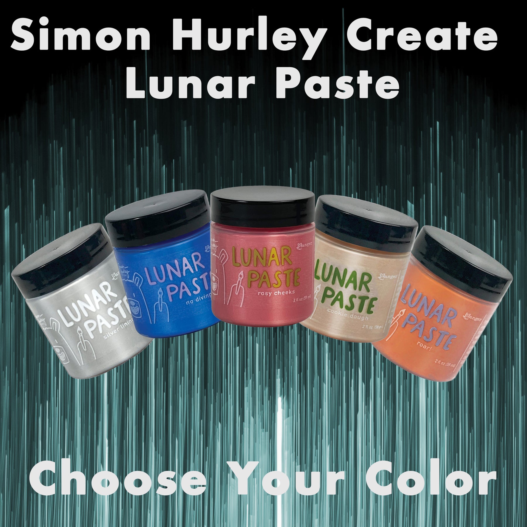 Simon Hurley create. Lunar Paste - Slippery When Wet