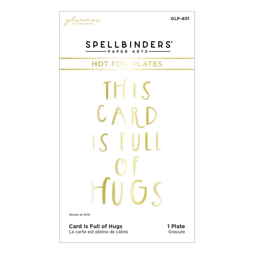 Spellbinders Glimmer Cardfront Sentiments Glimmer Hot Foil Plate: This Card Is Full Of Hugs (GLP401)